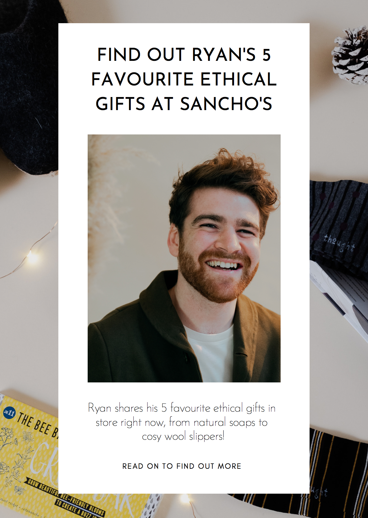 Find out Ryan's 5 favourite ethical gifts