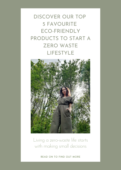 Discover our top 5 favourite eco-friendly products to start a zero waste lifestyle