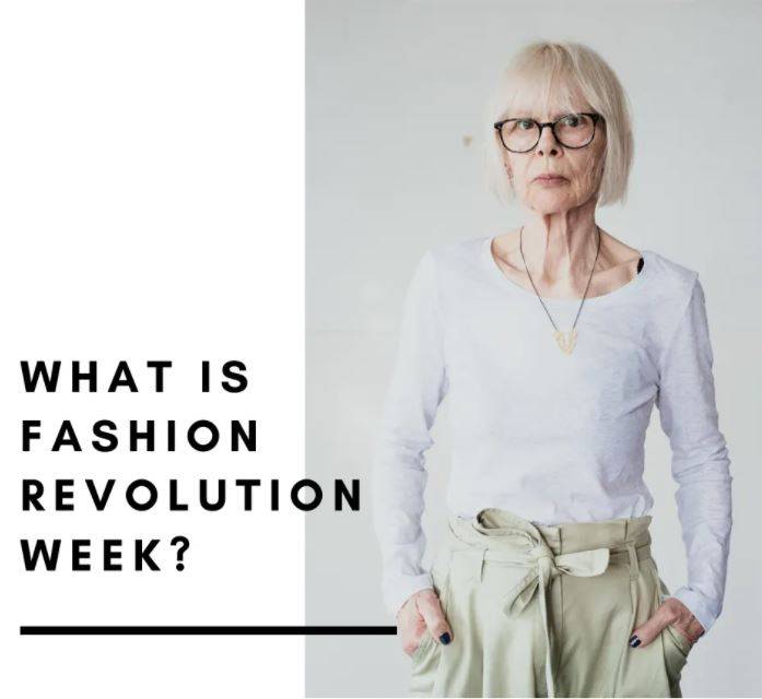 What is fashion revolutions week?