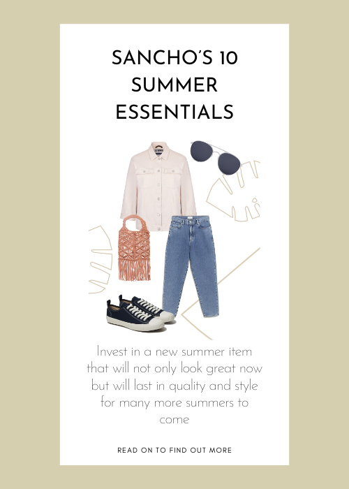 Sancho’s 10 summer essentials
