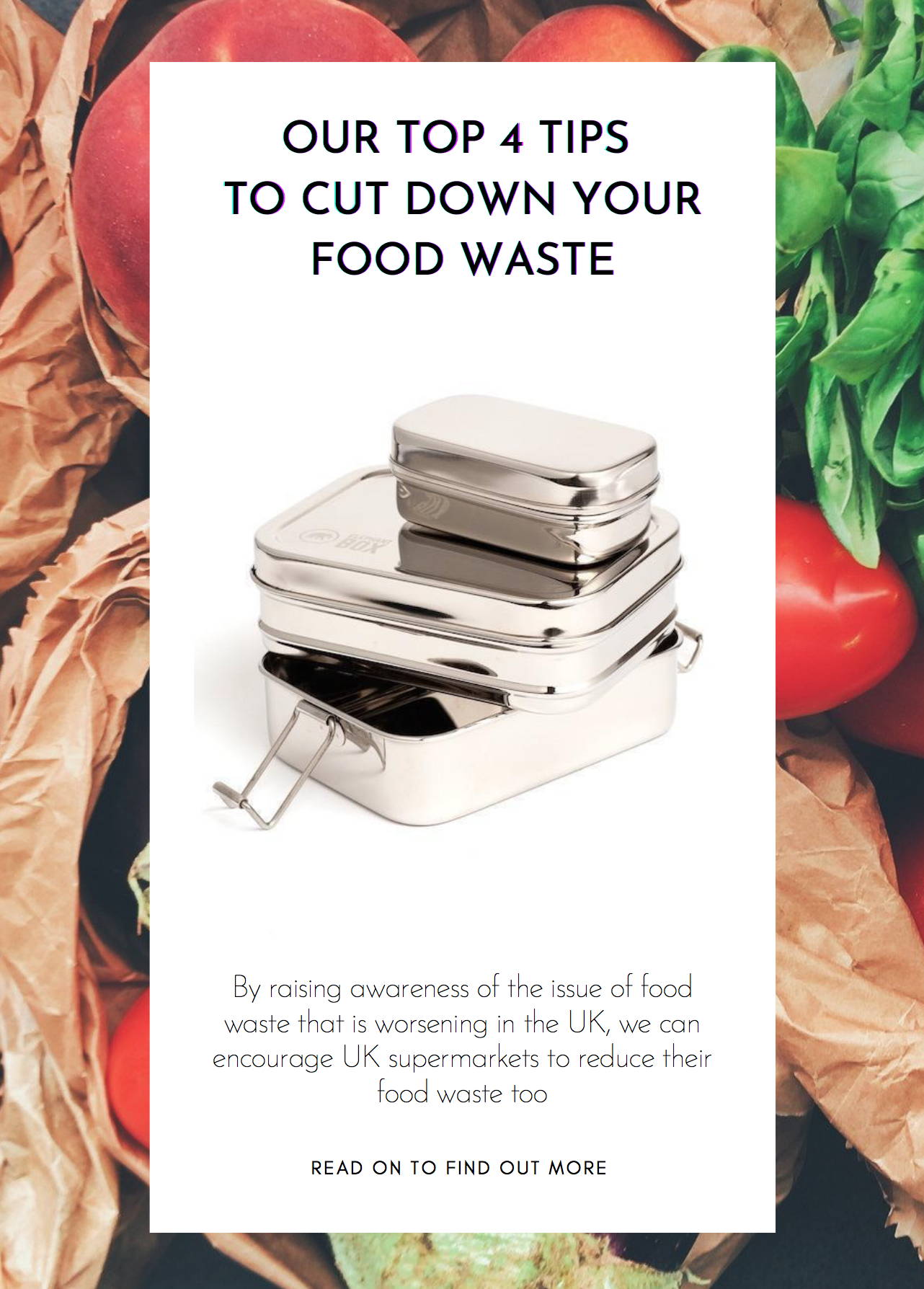Our Top 4 Tips To Cut Down Your Food Waste